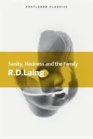 Príčetnosť, šialenstvo a rodina - Sanity, Madness and the Family
