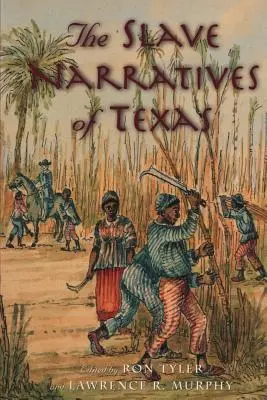 Rozprávania o otrokoch v Texase - The Slave Narratives of Texas