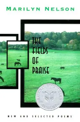 Polia chvály: Nové a vybrané básne - Fields of Praise: New and Selected Poems