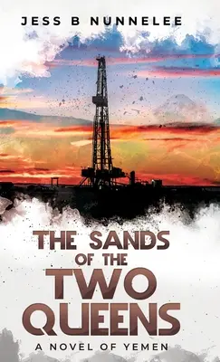 Piesok dvoch kráľovien: Dve duše: román z Jemenu (A Novel of Yemen) - The Sands of the Two Queens: A Novel of Yemen