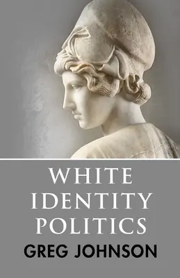 Politika bielej identity - White Identity Politics