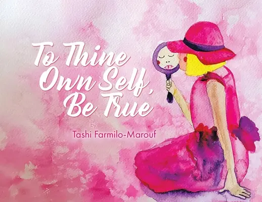 Buď verný sám sebe - To Thine Own Self, Be True