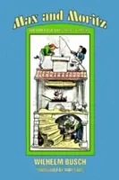 Max a Moritz a iné príbehy zlých chlapcov - Max and Moritz and Other Bad Boy Tales