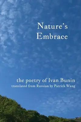 Objatie prírody: Poézia Ivana Bunina - Nature's Embrace: The Poetry of Ivan Bunin
