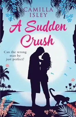 Náhle zaľúbenie: Romantická komédia - A Sudden Crush: A Romantic Comedy