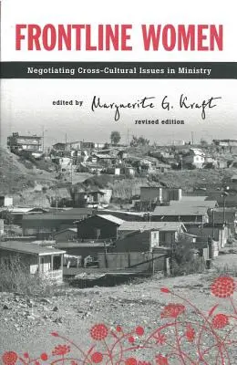 Ženy v prvej línii: Vyjednávanie o medzikultúrnych otázkach v službe - Frontline Women: Negotiating Crosscultural Issues in Ministry