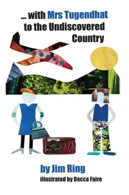 S pani Tugendhatovou do neobjavenej krajiny - with Mrs Tugendhat to the Undiscovered Country