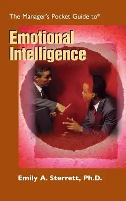 Manažérsky vreckový sprievodca emocionálnou inteligenciou - The Manager's Pocket Guide to Emotional Intelligence