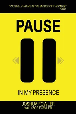 Pauza v mojej prítomnosti - Pause In My Presence
