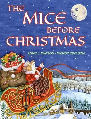 Myši pred Vianocami: Myši: Príbeh z myšiarne o noci pred Vianocami (vianočné darčekové vydanie) - The Mice Before Christmas: A Mouse House Tale of the Night Before Christmas (Christmas Gift Edition)