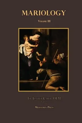 Mariológia zv. 3 - Mariology vol. 3