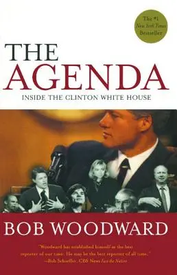 Agenda: Clintonov Biely dom: Ako sa rozhodol Bill Bill: Ako sa rozhodol Bill Bill: Ako sa rozhodol Bill Bill? - The Agenda: Inside the Clinton White House