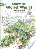 Príbeh druhej svetovej vojny - Story of World War II