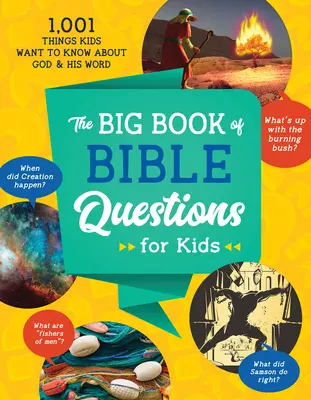 Veľká kniha biblických otázok pre deti: 1001 vecí, ktoré chcú deti vedieť o Bohu a jeho slove - The Big Book of Bible Questions for Kids: 1,001 Things Kids Want to Know about God and His Word