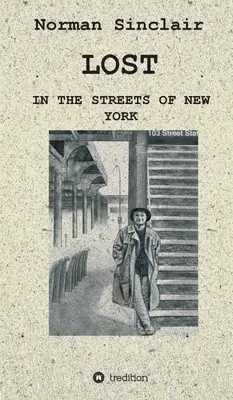 Stratené: v uliciach New Yorku - Lost: In the streets of New York