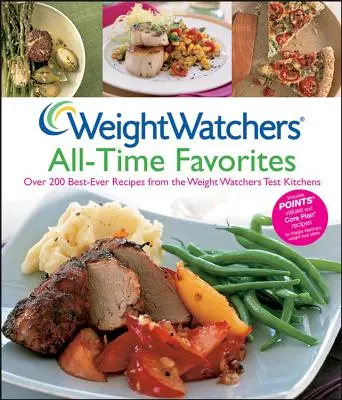 Weight Watchers All-Time Favorites (Obľúbené jedlá programu Weight Watchers): Viac ako 200 najlepších receptov z testovacích kuchýň Weight Watchers - Weight Watchers All-Time Favorites: Over 200 Best-Ever Recipes from the Weight Watchers Test Kitchens