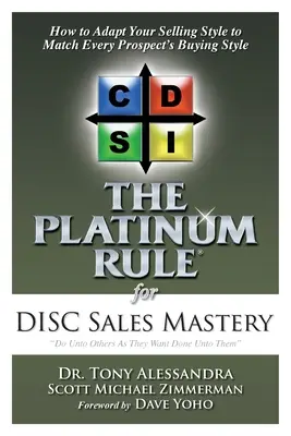 Die Platin-Regel für DISC Sales Mastery - The Platinum Rule for DISC Sales Mastery