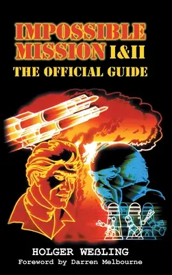 Nemožná misia I a II: Oficiálny sprievodca - Impossible Mission I and II: The Official Guide