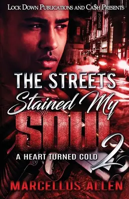 Ulice poznačili moju dušu 2 - The Streets Stained my Soul 2