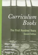Kurikulárne knihy: Prvých sto rokov - Curriculum Books: The First Hundred Years