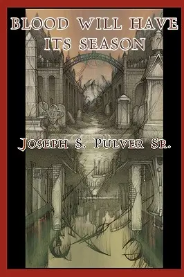 Krv bude mať svoju sezónu - Blood Will Have Its Season