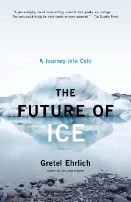 Budúcnosť ľadu: Cesta do chladu - The Future of Ice: A Journey Into Cold