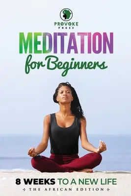 Meditácia pre začiatočníkov: A, B, C k bdelosti - Meditation for Beginners: A, B, C's to Mindfulness