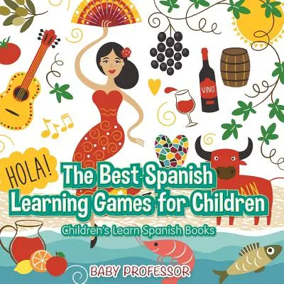 Najlepšie hry na učenie španielčiny pre deti - detské knihy na učenie španielčiny - The Best Spanish Learning Games for Children - Children's Learn Spanish Books