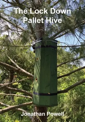 Uzamknutý paletový úľ - The Lockdown Pallet Hive