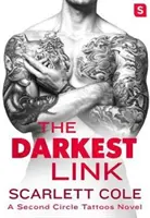 Najtemnejšie spojenie: Tlejúca, sexy tetovacia romanca - The Darkest Link: A Smoldering, Sexy Tattoo Romance