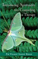 Zavedenie spirituality do poradenstva a terapie - Introducing Spirituality into Counseling and Therapy