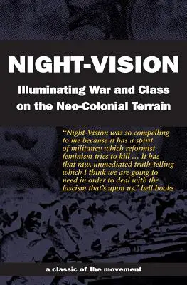 Nočné videnie: Vojna a trieda na neokoloniálnom území (Illuminating War and Class on the Neo-Colonial Terrain) - Night-Vision: Illuminating War and Class on the Neo-Colonial Terrain