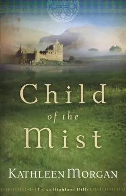 Dieťa hmly - Child of the Mist