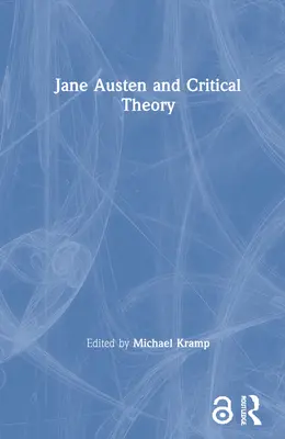 Jane Austenová a kritická teória - Jane Austen and Critical Theory