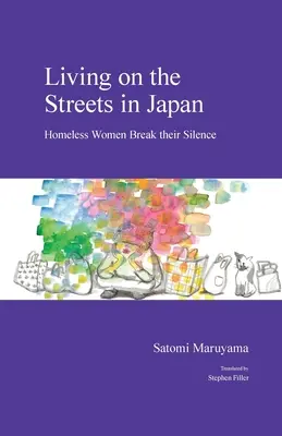 Život na ulici v Japonsku: Ženy bez domova prelomili svoje mlčanie - Living on the Streets in Japan: Homeless Women Break Their Silence