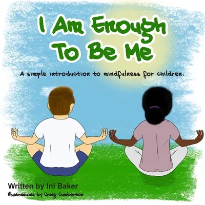 Som dosť: Príručka viery v seba samého pre deti - I Am Enough: A self-belief guide for children