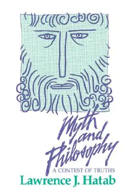 Mýtus a filozofia: Súboj právd - Myth and Philosophy: A Contest of Truths