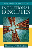 Stať sa farnosťou cieľavedomých učeníkov - Becoming a Parish of Intentional Disciples