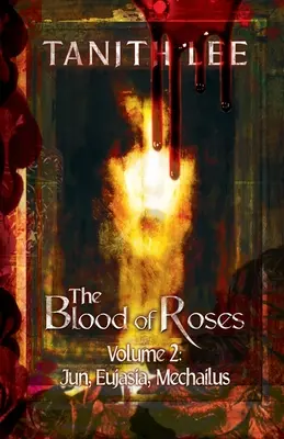 Krv ruží Druhý diel: Jun, Eujasia, Mechailus - The Blood of Roses Volume Two: Jun, Eujasia, Mechailus