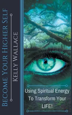 Staňte sa svojím vyšším ja - Become Your Higher Self