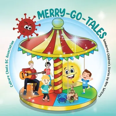 Veselé rozprávky: Nádherné príbehy pre deti od nových spisovateľov - Merry-Go-Tales: Wonderful Children's Stories by New Writers