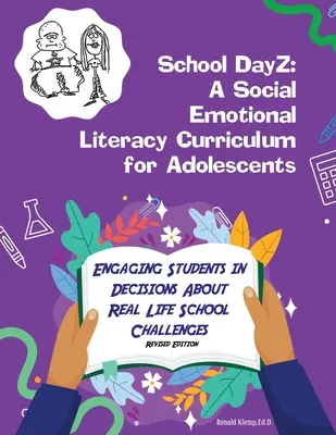 Školský deňZ: Kurikulum sociálnej emocionálnej gramotnosti pre dospievajúcich - School DayZ: A Social Emotional Literacy Curriculum for Adolescents