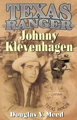 Texaský ranger Johnny Klevenhagen - Texas Ranger Johnny Klevenhagen