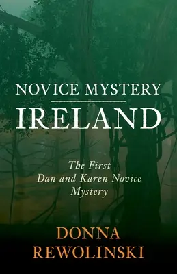 Záhada pre nováčikov - Írsko: Záhada novičoku - Írsko - prvý Dan a Karen - Novice Mystery - Ireland: The First Dan and Karen Novice Mystery