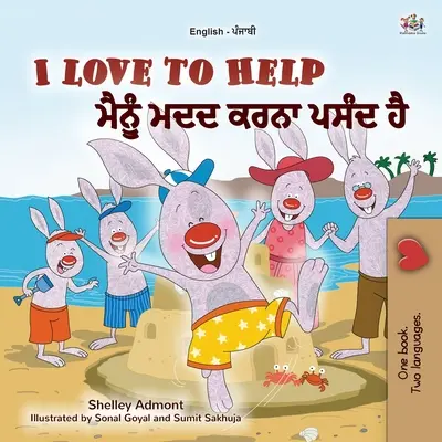 I Love to Help (Anglická pandžábska dvojjazyčná kniha pre deti - Gurmukhi) - I Love to Help (English Punjabi Bilingual Children's Book - Gurmukhi)
