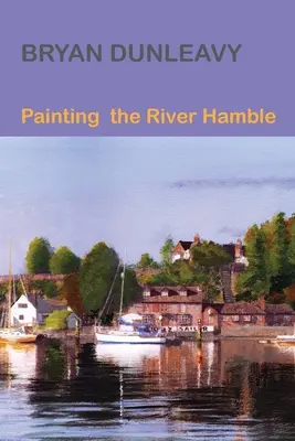 Maľovanie rieky Hamble - Painting the River Hamble