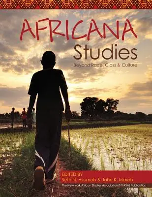 Africana Studies: Aká je afrikanistická kultúra: za hranicami rasy, triedy a kultúry - Africana Studies: Beyond Race, Class and Culture