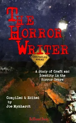 Spisovateľ hororu: Štúdia o remesle a identite v hororovom žánri - The Horror Writer: A Study of Craft and Identity in the Horror Genre