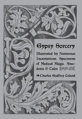 Cigánske čarodejníctvo a veštenie - Gypsy Sorcery and Fortune Telling