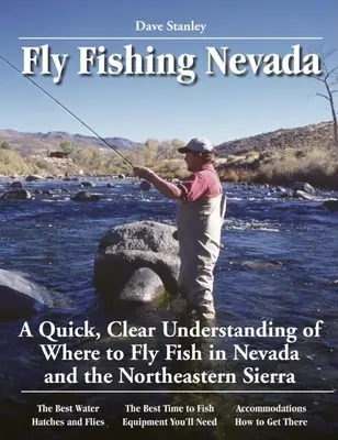 Muškárenie v Nevade: Rýchle a prehľadné informácie o tom, kde sa v Nevade a severovýchodnej časti Sierra dá muškárčiť - Fly Fishing Nevada: A Quick, Clear Understanding of Where to Fly Fish in Nevada and the Northeastern Sierra